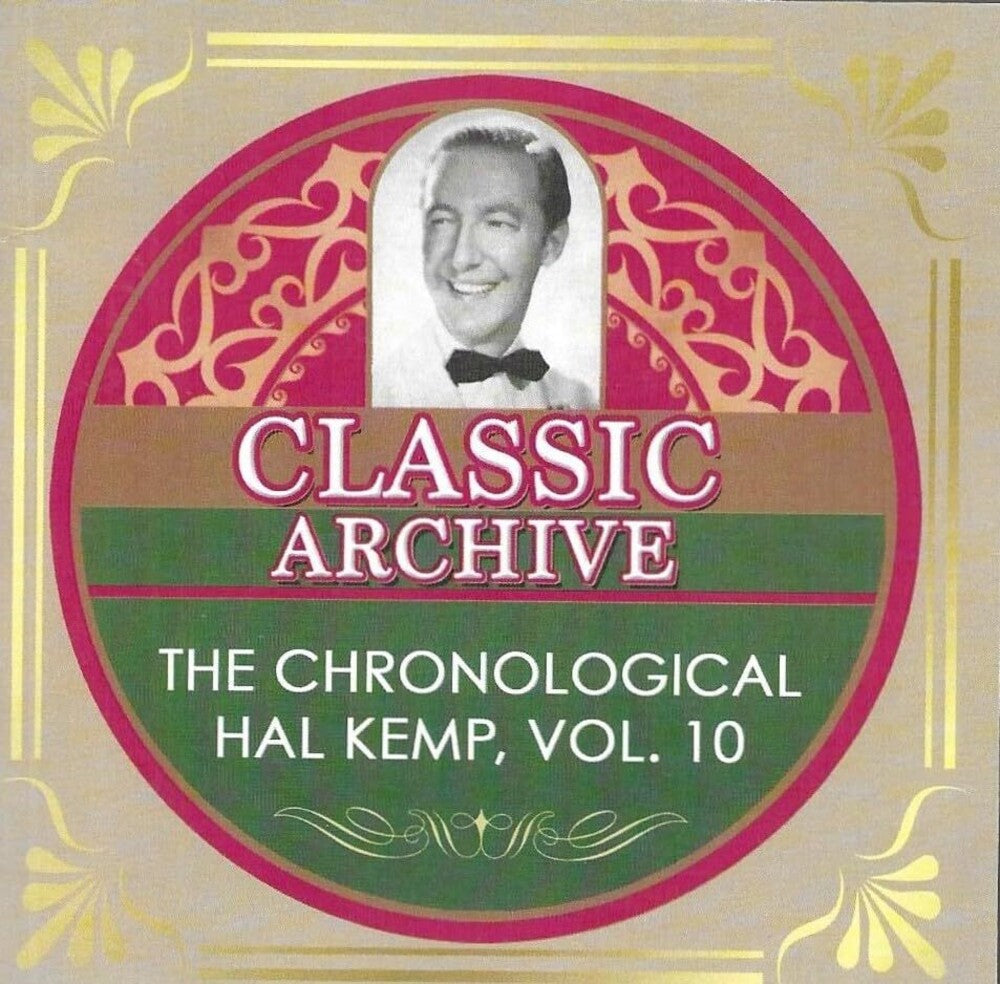the album cover for Hal Kemp  / His Orchestra - Chronological Hal Kemp Vol 10: 1940-41