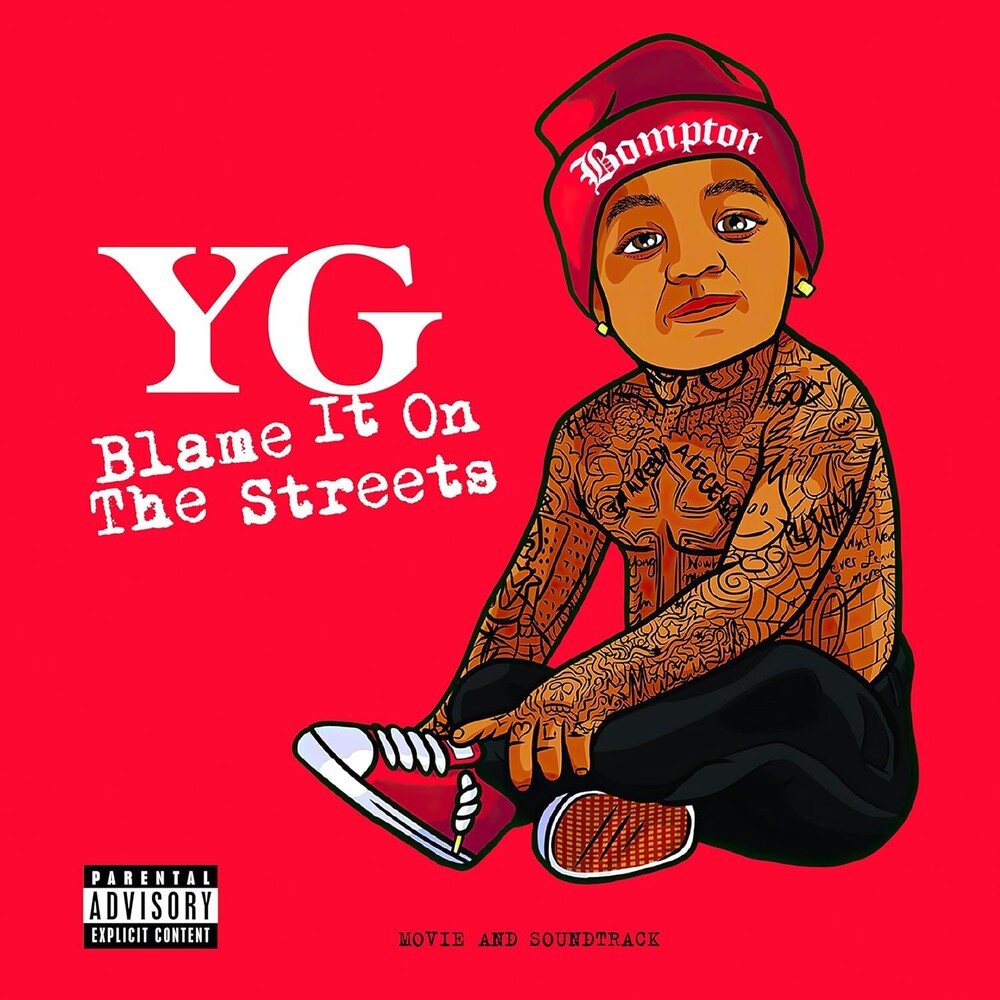 the album cover for YG - Blame It On The Streets