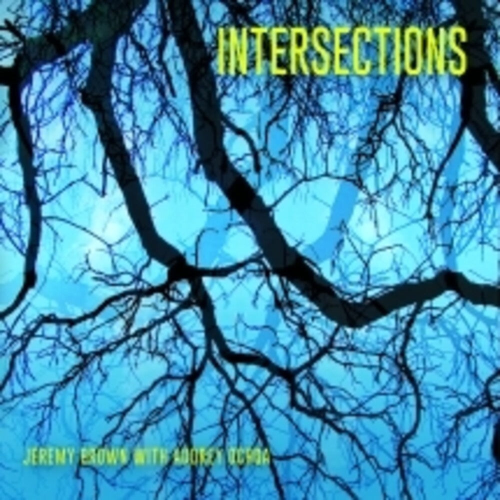 the album cover for Jeremy Brown  / Ochoa,Audrey - Intersections (Can)