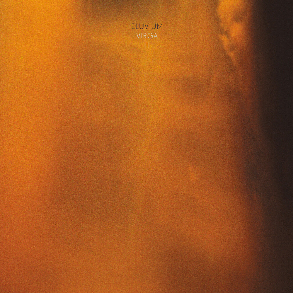 the album cover for Eluvium - Virga Ii [Clear Vinyl] (Can)