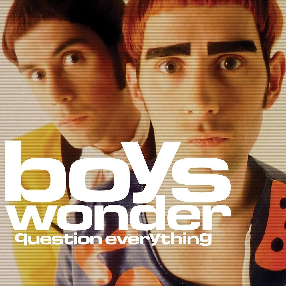 the album cover for Boys Wonder - Question Everything (Uk)