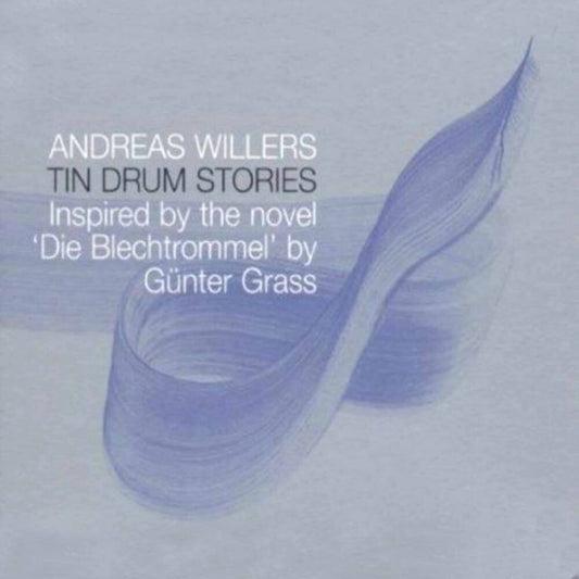 the album cover for Andreas Willers - Tin Drum Stories