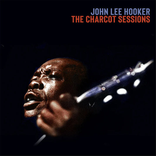 the album cover for John Lee Hooker - Charcot Sessions - Clear with Smoke Special Effect Colored Vinyl