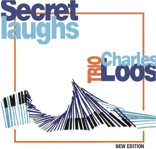 the album cover for Charles Loos Trio - Secret Laughs
