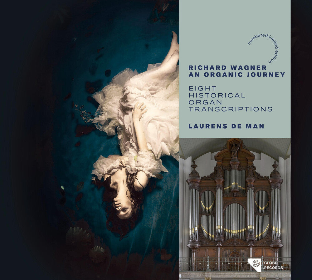 the album cover for Wagner / Laurens De Man - An Organic Journey - Eight Historical Organ