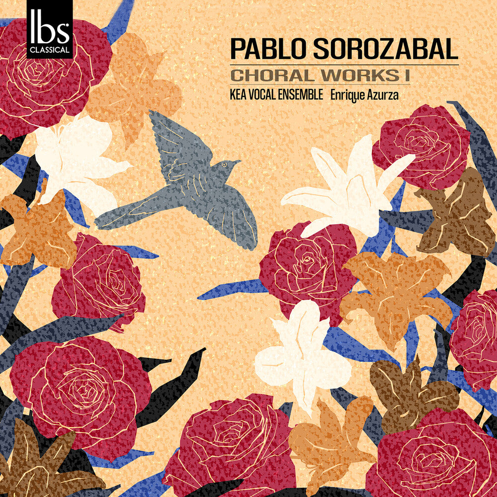 the album cover for Sorozabal / Kea Vocal Ensemble - Choral Works Vol. 1