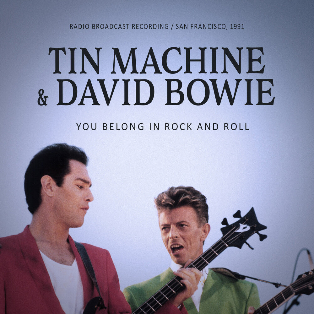 the album cover for Tin Machine - You Belong In Rock And Roll