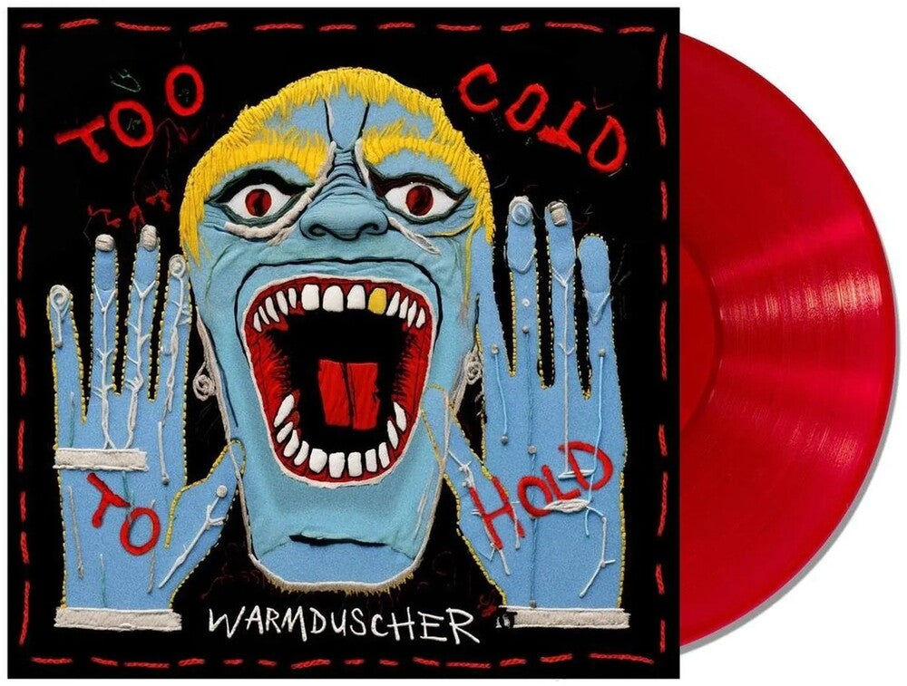 the album cover for Warmduscher - Too Cold To Hold [Colored Vinyl] [Limited Edition] (Red) (Aus)