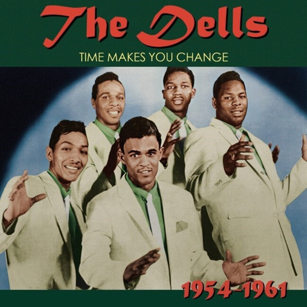 the album cover for Dells - Time Makes You Change 1954-1961 (Blk) [Colored Vinyl] (Red)