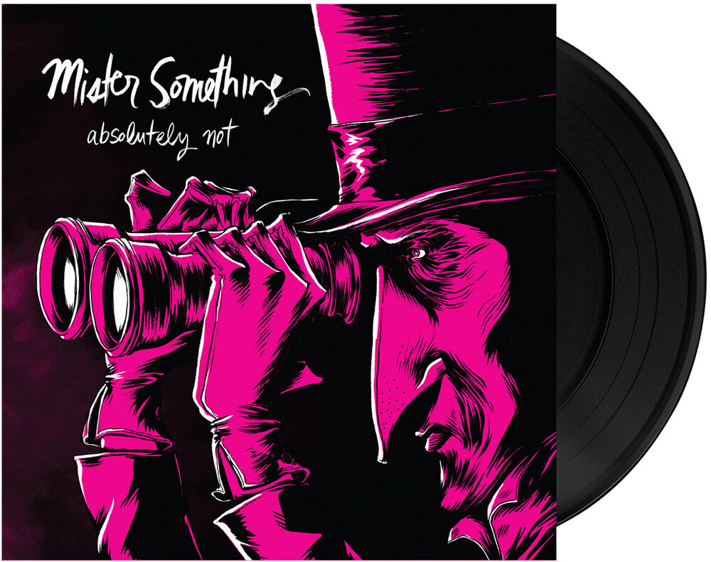 the album cover for Absolutely Not - Mister Something