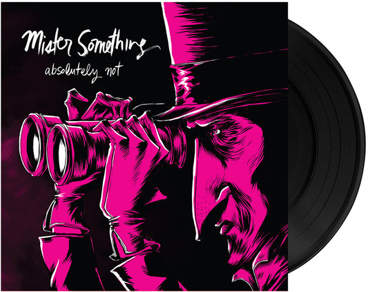 the album cover for Absolutely Not - Mister Something