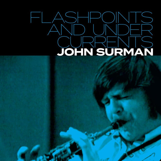 the album cover for John Surman - Flashpoints & Undercurrents