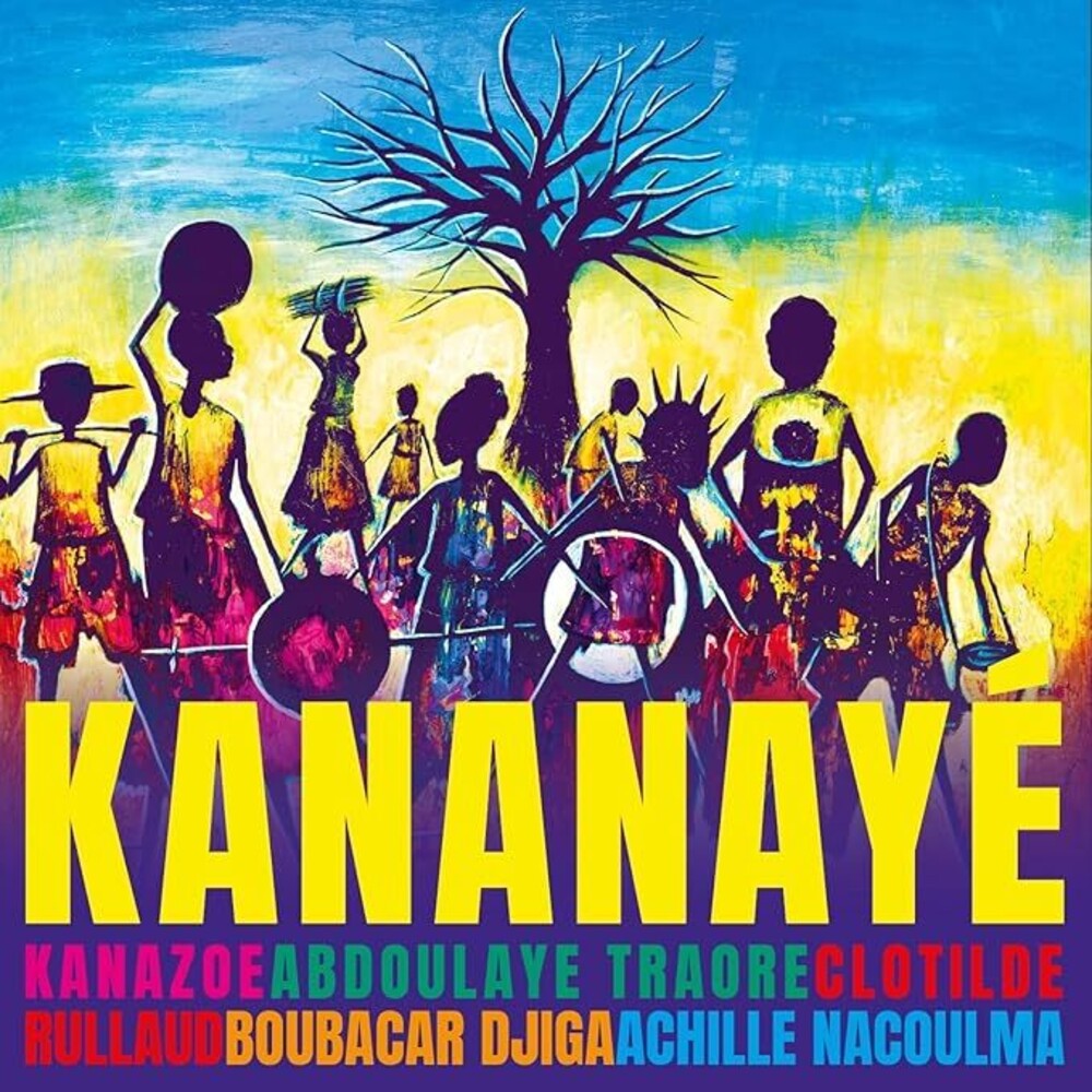 the album cover for Kanazoe / Clotilde Rullaud  / Traore,Abdoulaye - Kananaye (Uk)