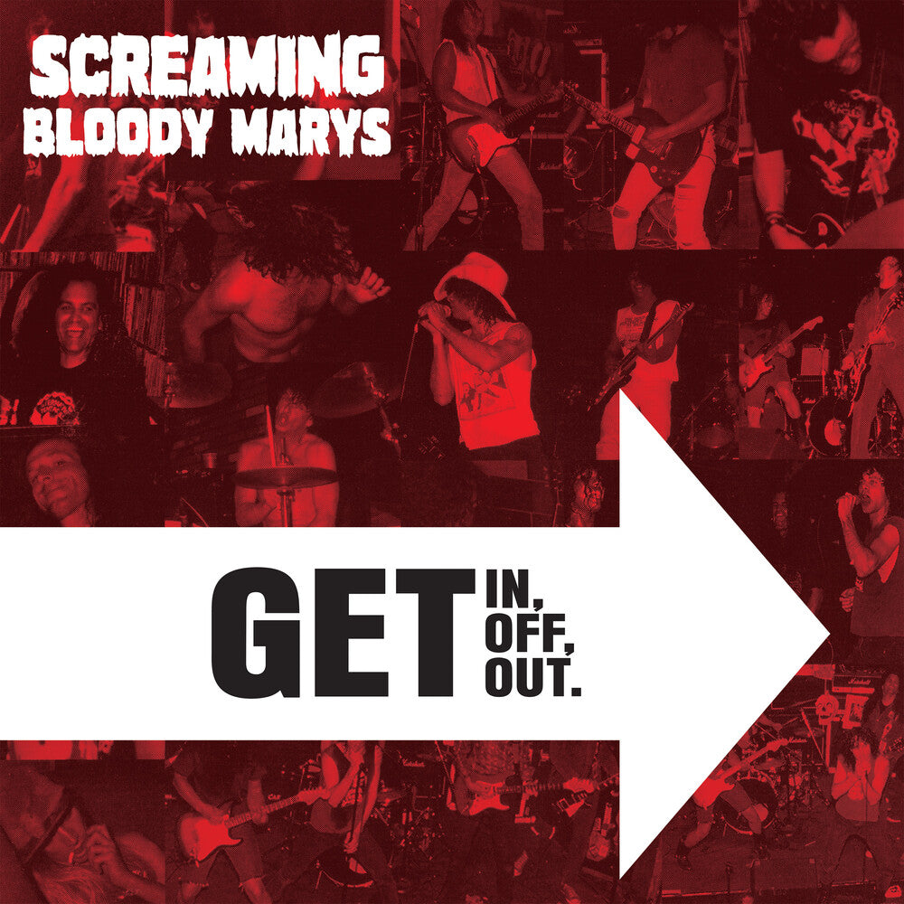 the album cover for Screaming Bloody Marys - Get In Get Off. Get Out. [Colored Vinyl] [Reissue]