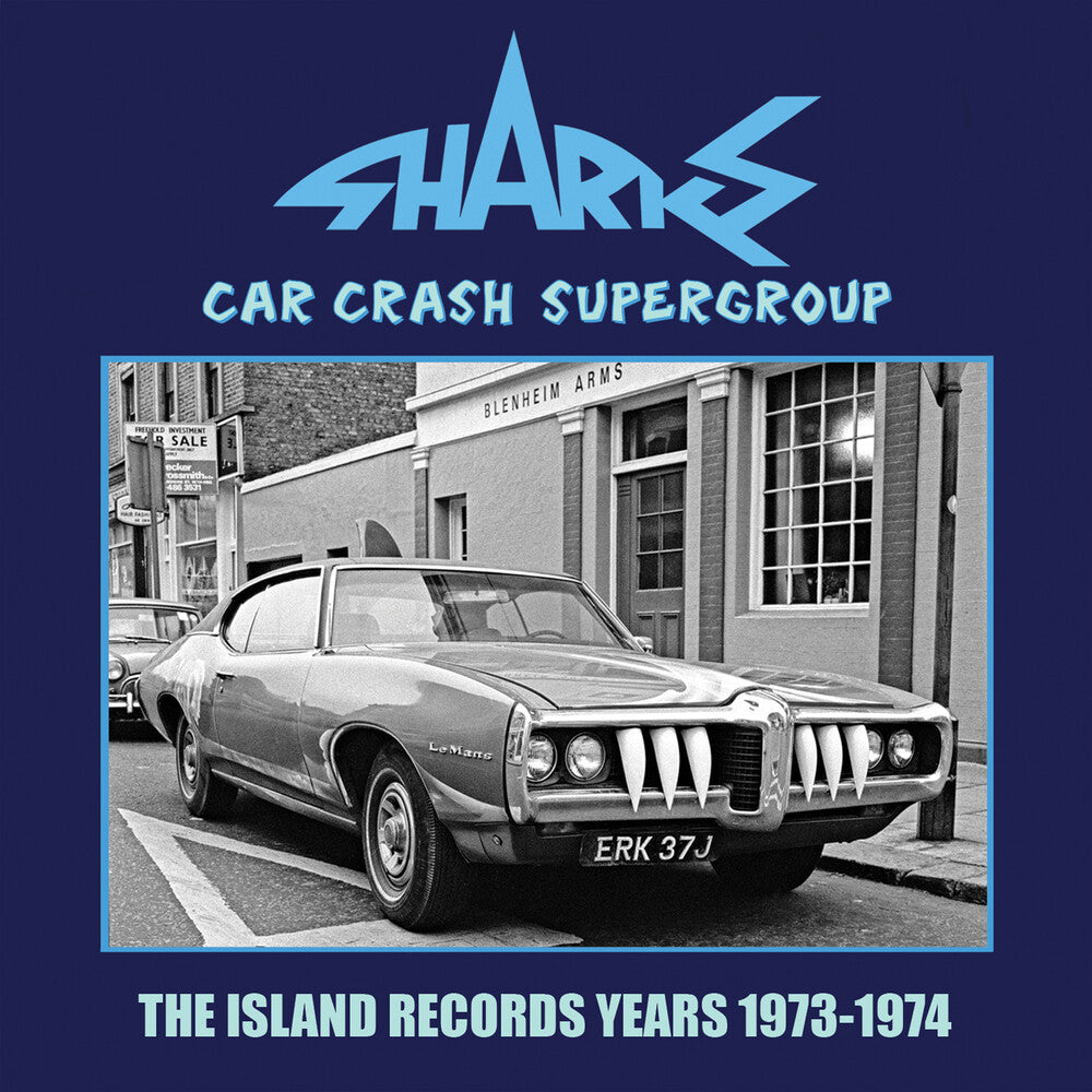 the album cover for Sharks - Car Crash Supergroup: The Island Years 1973-1974