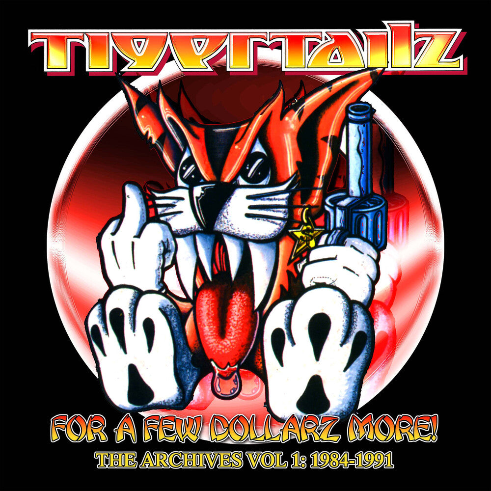 Tigertailz - For A Few Dollarz More (The Archive Volume 1) (Uk) [CD]