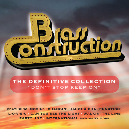 the album cover for Brass Construction - Definitive Collection: Don't Stop Keep On (Uk)
