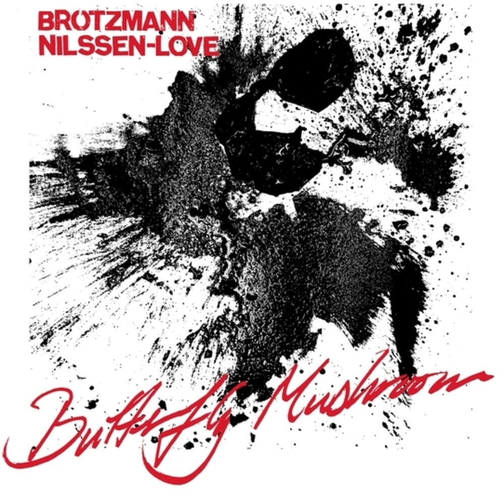 the album cover for Peter Brotzmann  / Nilssen-Love,Paal - Butterfly Mushroom