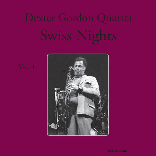 the album cover for Dexter Gordon - Swiss Nights 1