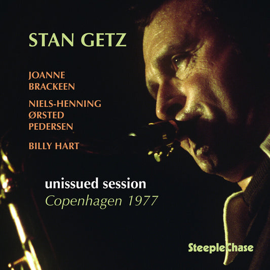 the album cover for Stan Getz - Unissued Session Copenhagen 1977 (Uk)