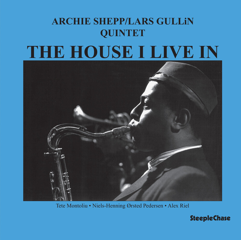 the album cover for Archie Shepp  / Gullin,Lars Quintet - House I Live In (Uk)
