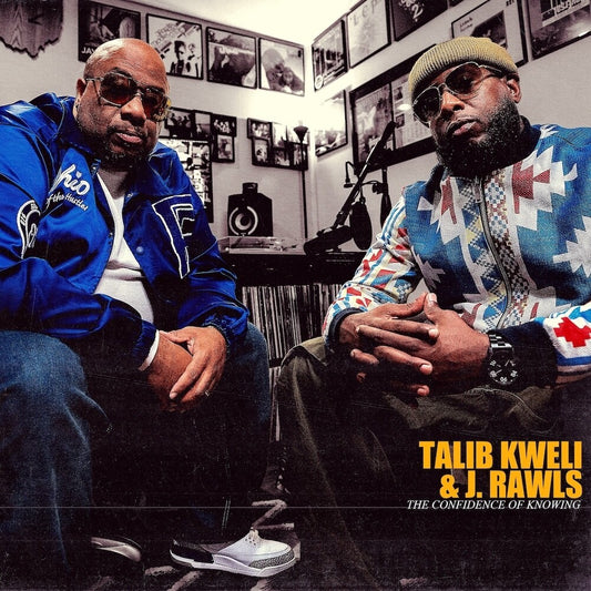 the album cover for Talib Kweli &amp; J. Rawls - The Confidence Of Knowing