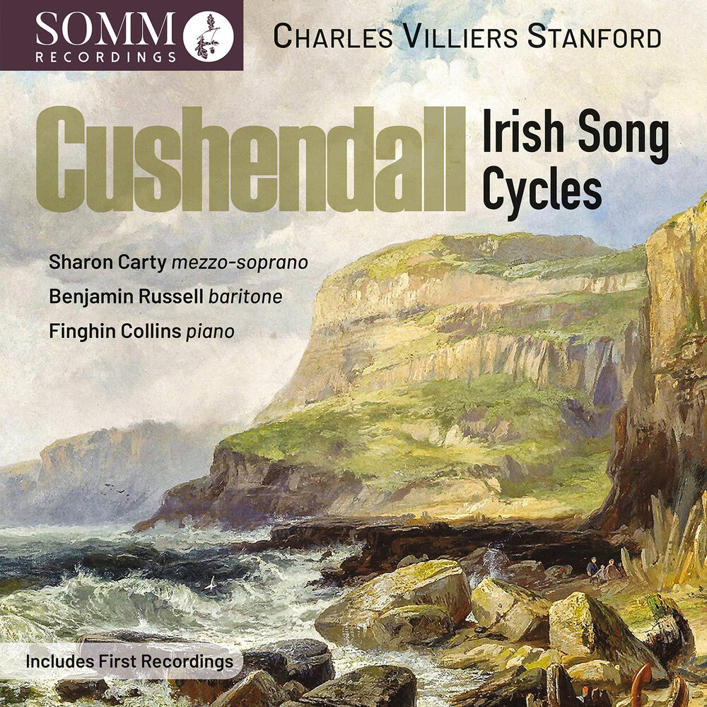 the album cover for Stanford / Carty / Russell - Cushendall - Irish Song Cycles