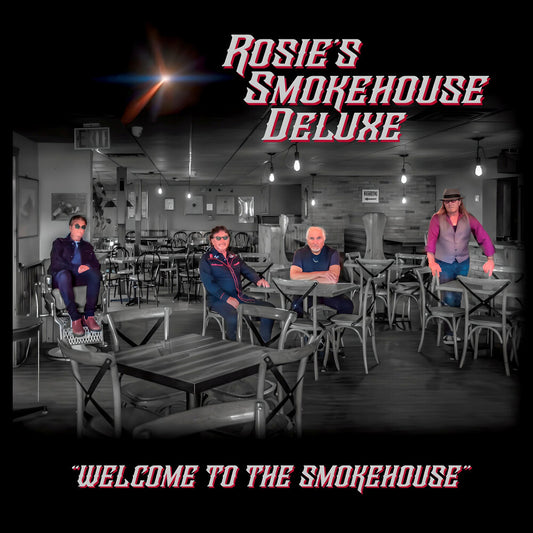 the album cover for Rosie's Smokehouse Deluxe - Welcome To The Smokehouse
