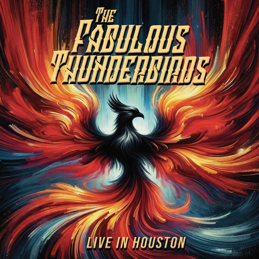 the album cover for Fabulous Thunderbirds - Live In Houston