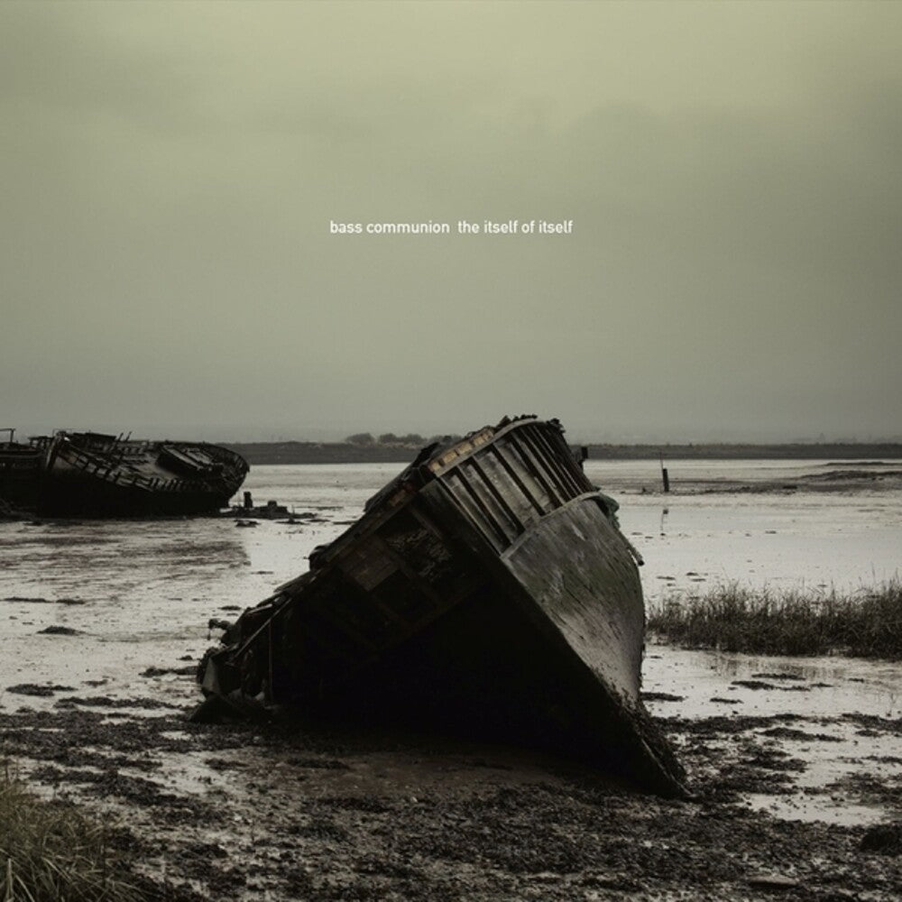 the album cover for Bass Communion - Itself Of Itself (Aus)
