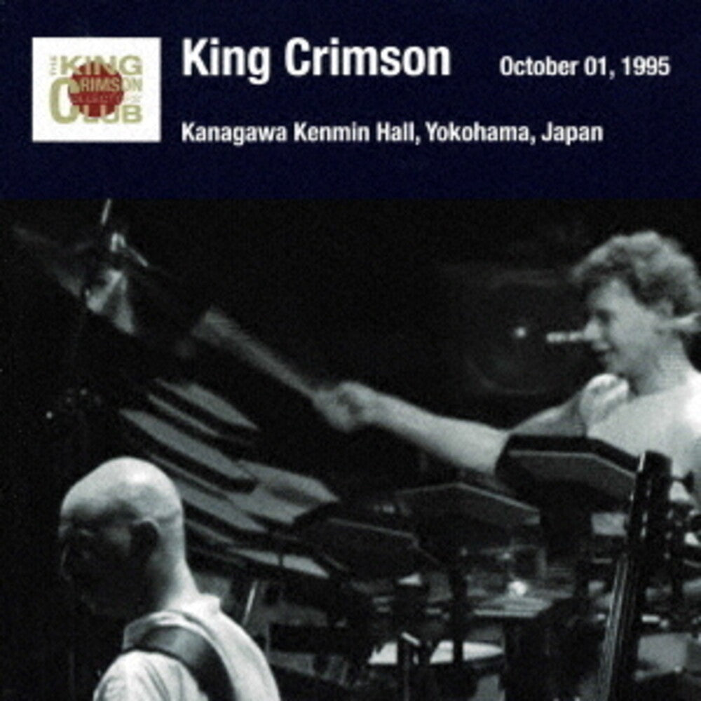 the album cover for King Crimson - Yokohama Show October 01 1995 Kanagawa Kenmin Hall