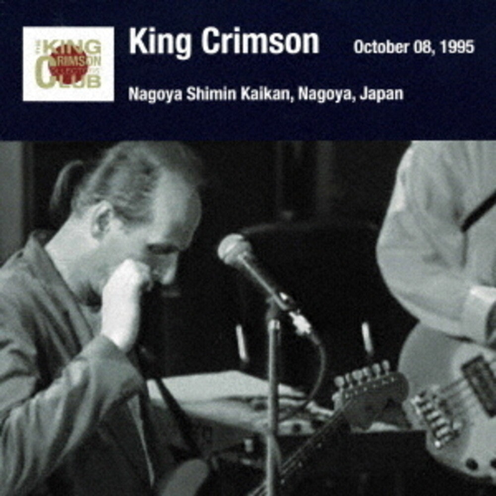 the album cover for King Crimson - Nagoya Show October 08 1995 Nagoya Shimin Kaikan