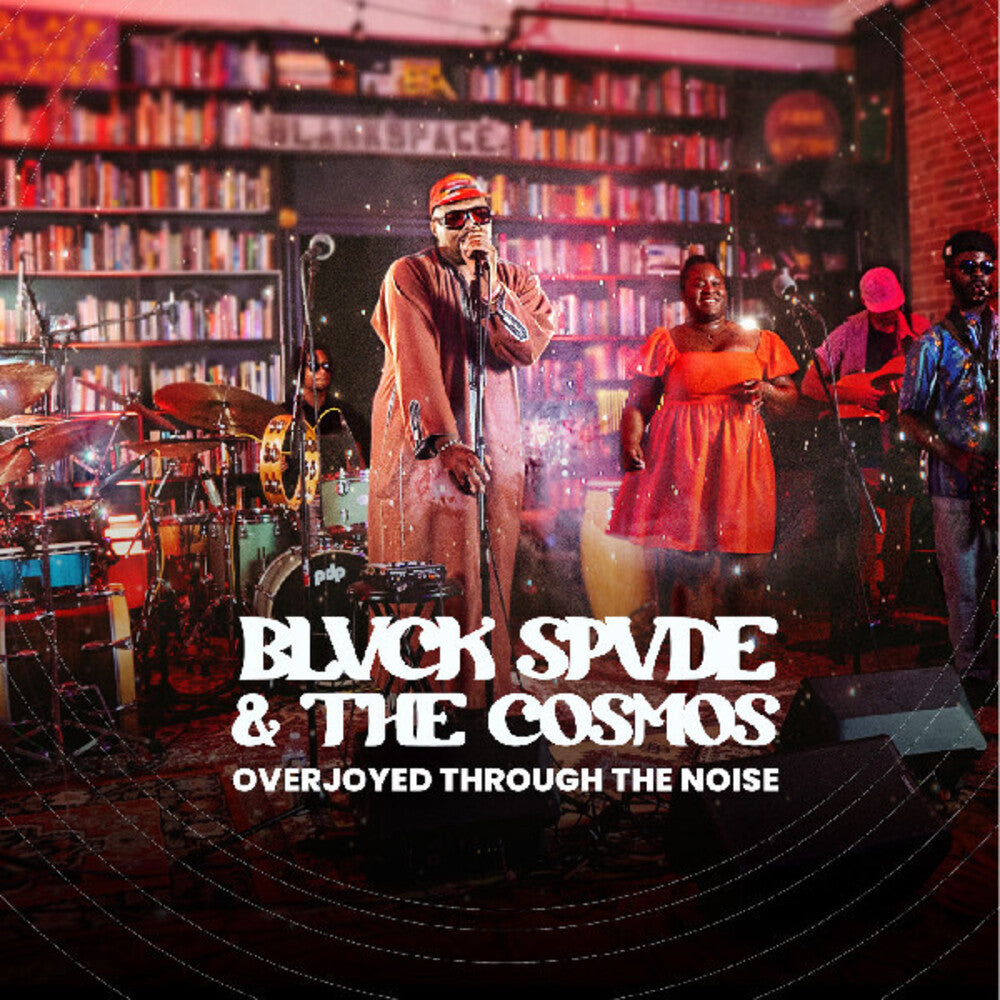 the album cover for Blvck Spvde & The Cosmos - Overjoyed Through The Noise