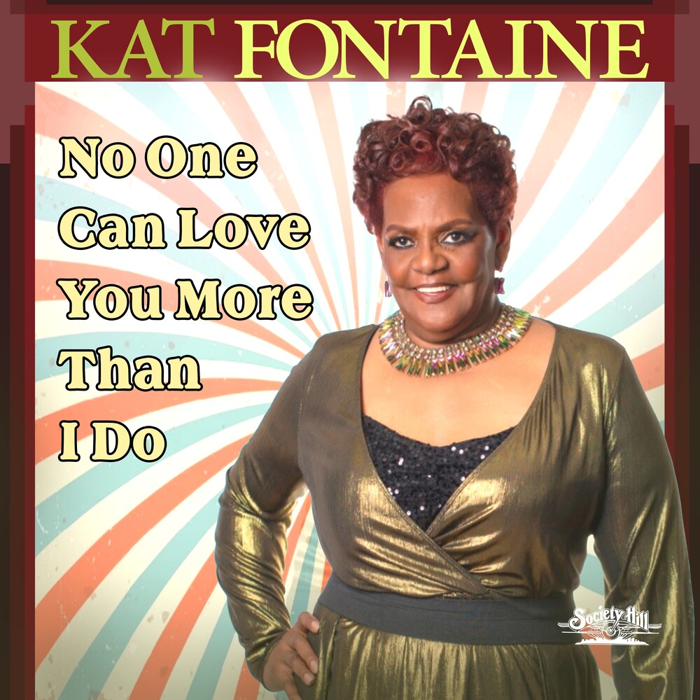 the album cover for Kat Fontaine - No One Can Love You More Than I Do (Mod)