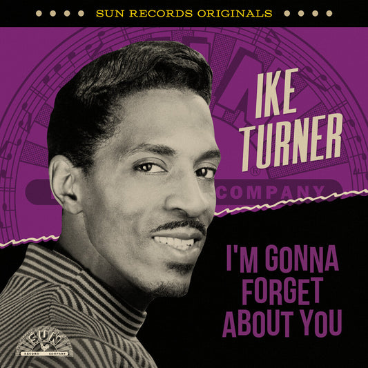 the album cover for Ike Turner - Sun Records Originals: I'm Gonna Forget About You