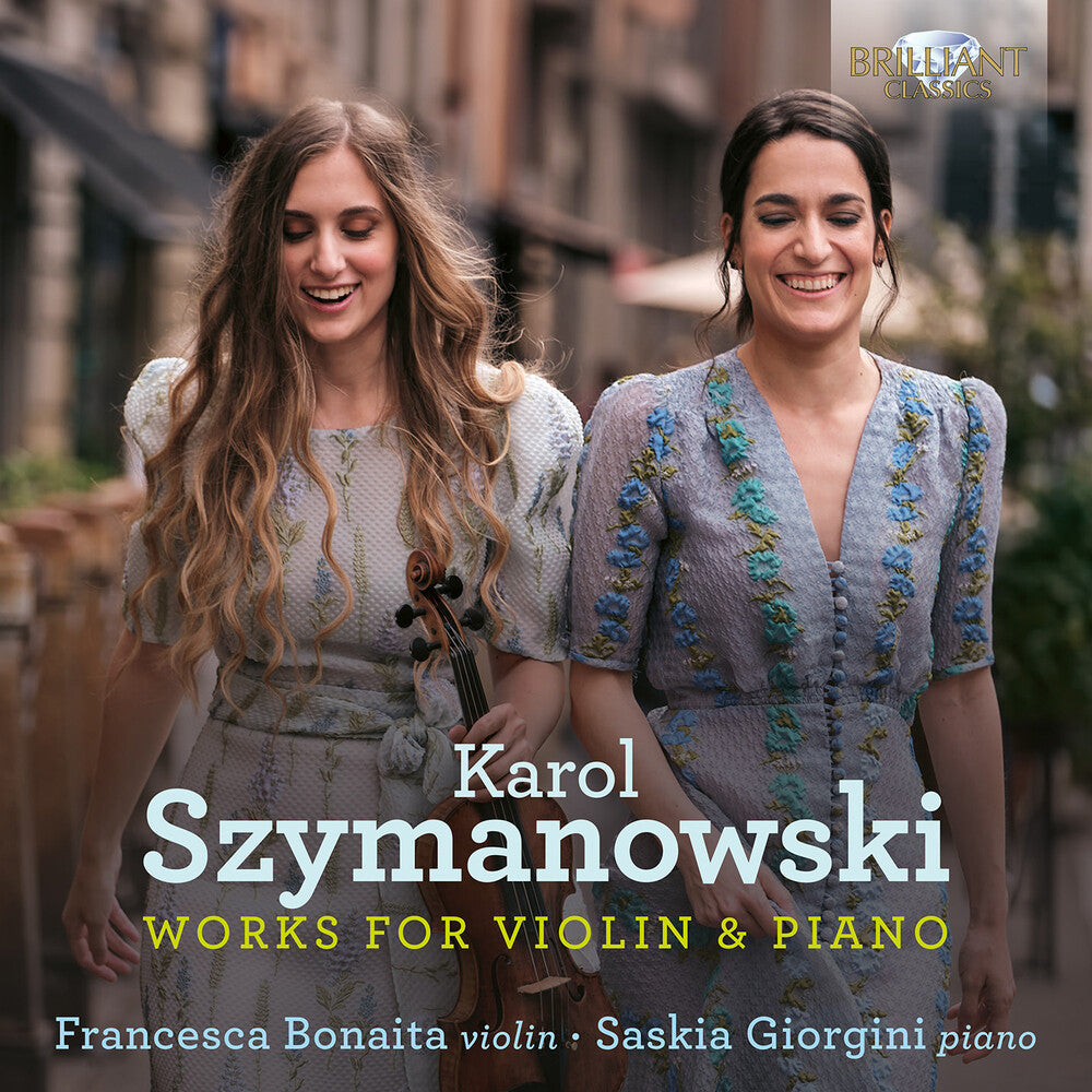 Szymanowski / Bonaita / Giorgini - Works For Violin & Piano [CD]