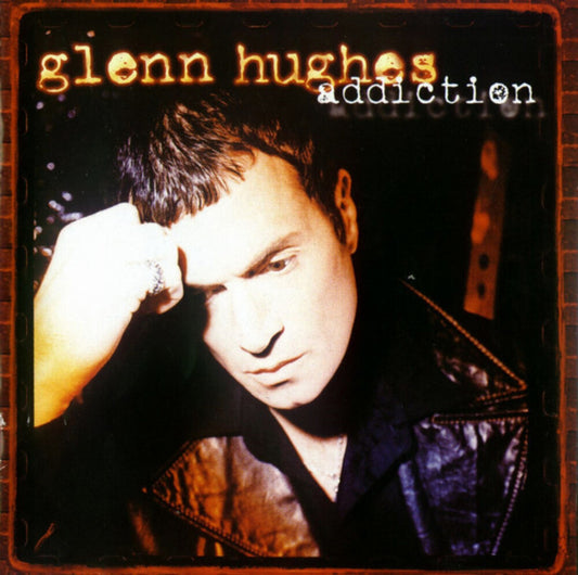 the album cover for Glenn Hughes - Addiction (Gate) (Ger)