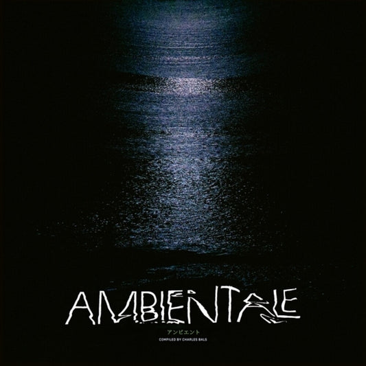 the album cover for Ambientale (Compiled By Charles Bals) / Various - Ambientale (Compiled By Charles Bals) / Various