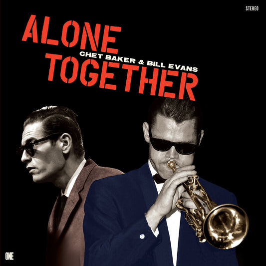 the album cover for Chet Baker  / Evans,Bill - Alone Together (Bonus Tracks) [Limited Edition] [180 Gram] (Spa)