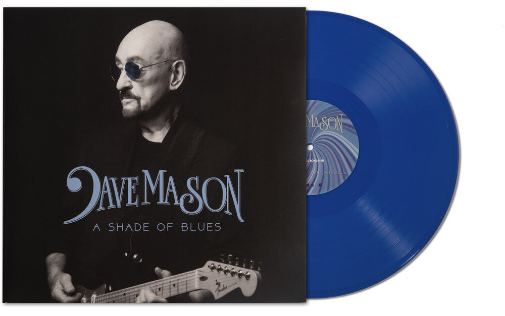 Dave Mason - Shade Of Blues - Blue (Blue) [Colored Vinyl] (Gate)