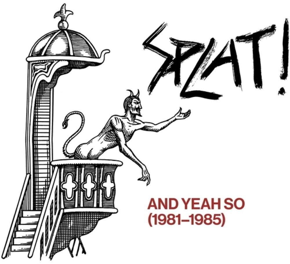 the album cover for Splat - & Yeah So (1981-1985)