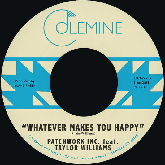 the album cover for Patchwork Inc. / Taylor Williams  / Waddell,Wyatt - Whatever Makes You Happy B/W Last Forever