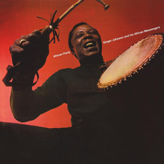 the album cover for Ginger Johnson  & His African Messengers - African Party [Deluxe]