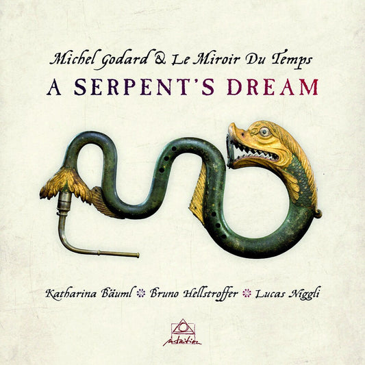 the album cover for Michel Godard  & Le Miroir Du - Temps: A Serpent's Dream