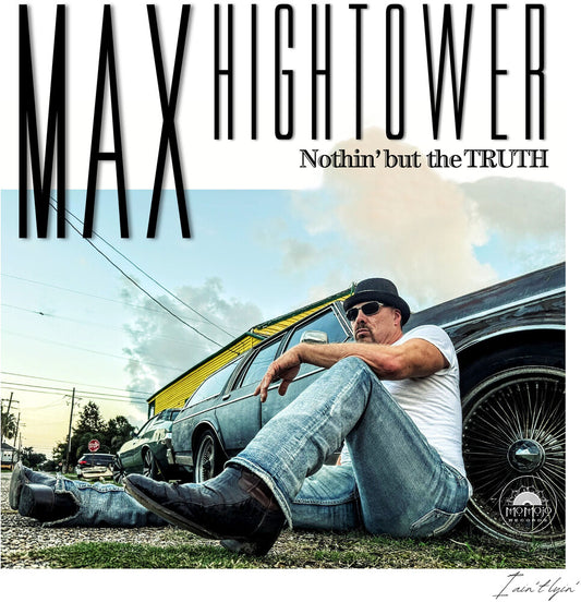 the album cover for Max Hightower - Nothin' But The Truth