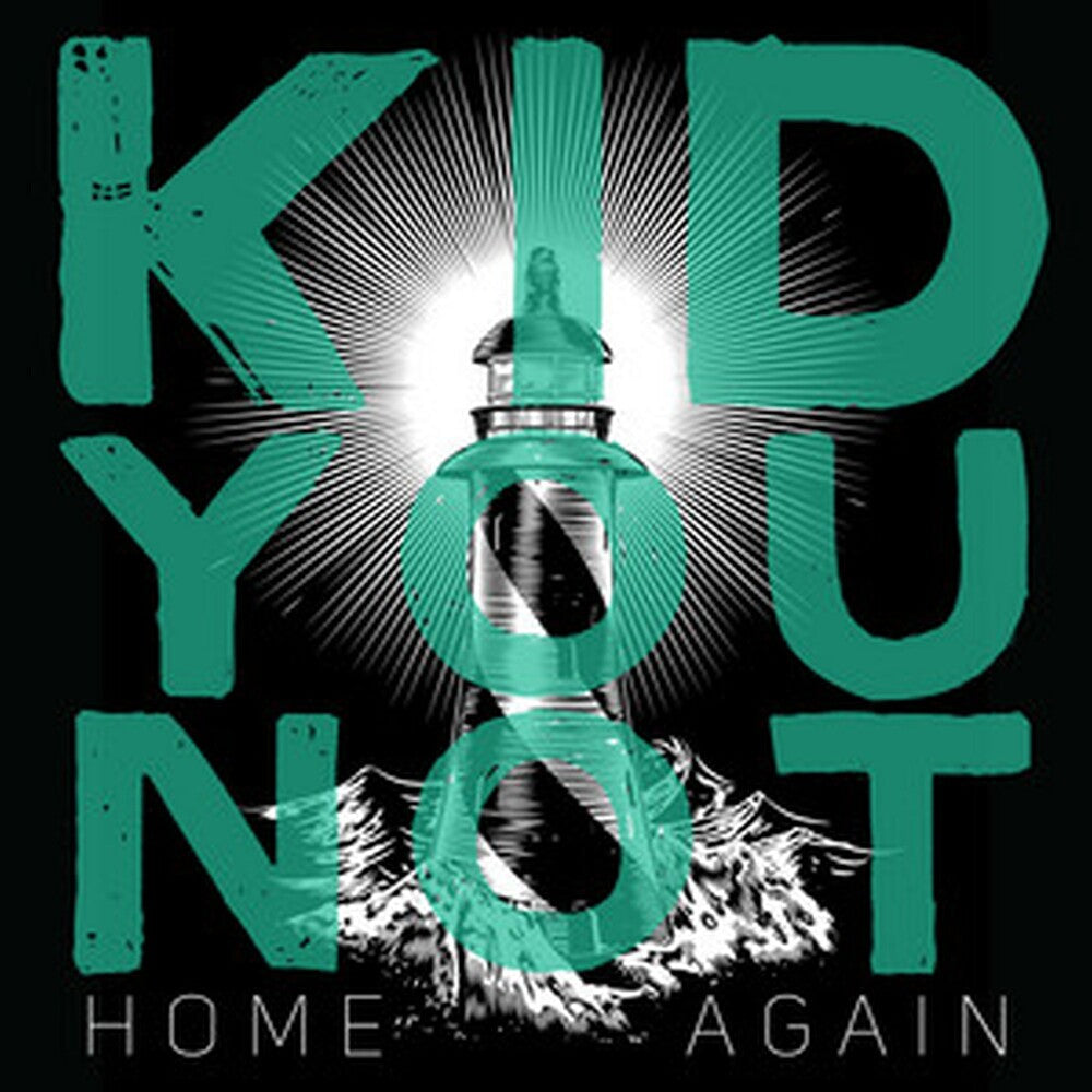 the album cover for Kid You Not - Home Again