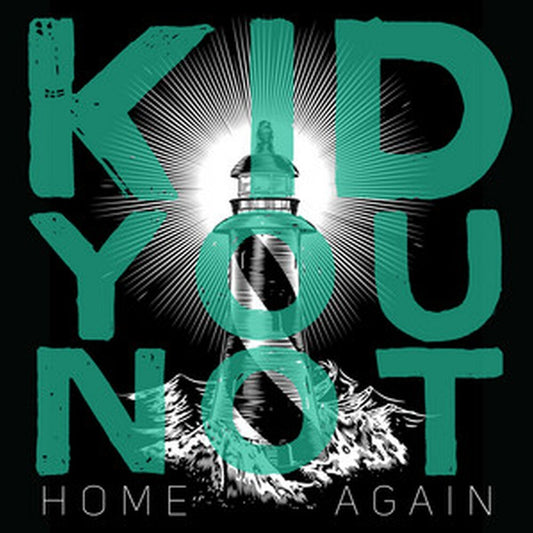 the album cover for Kid You Not - Home Again