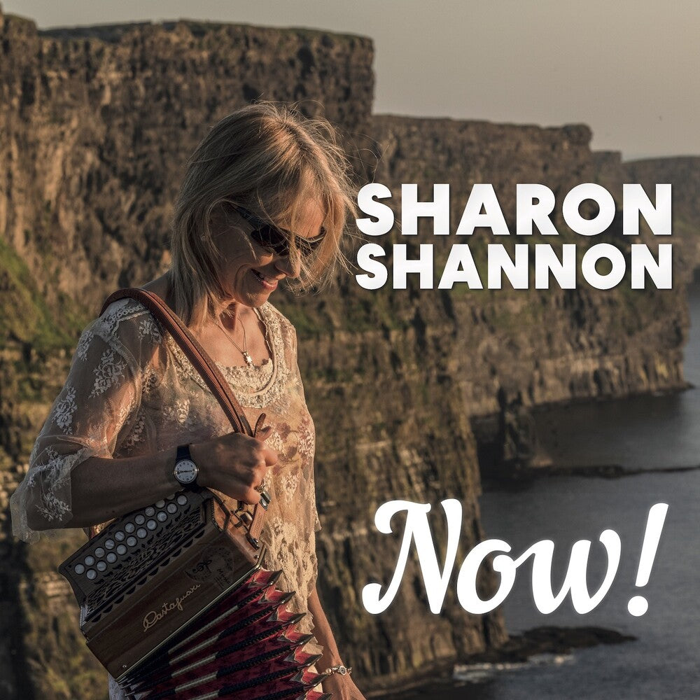 the album cover for Sharon Shannon - Now [Digipak]