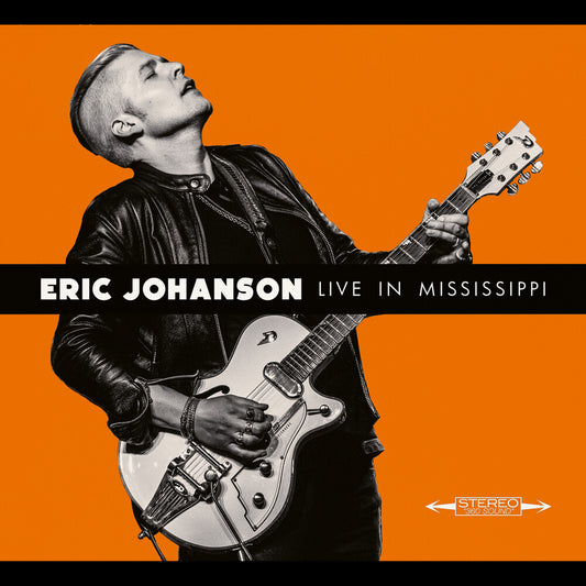 the album cover for Eric Johanson - Live In Mississippi