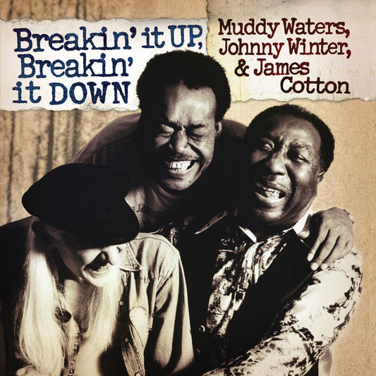 the album cover for Muddy Waters  / Winter,Johnny / Cotton,James - Breakin' It Up Breakin' It Down [Clear Vinyl] (Gate)